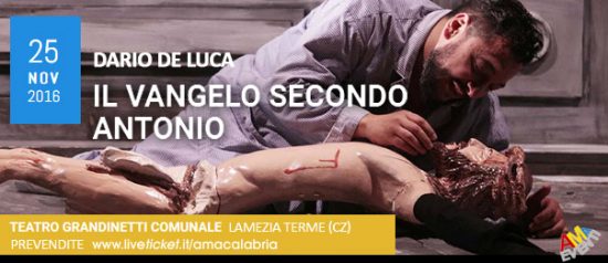"Il vangelo secondo Antonio" al Teatro Comunale Grandinetti di Lamezia Terme