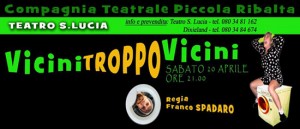"Vicini troppo vicini" commedia al Teatro S. Lucia di Gioia del Colle