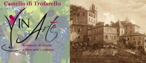 VinArte kermesse dedicata ad arte e vino al Castello di Trofarello