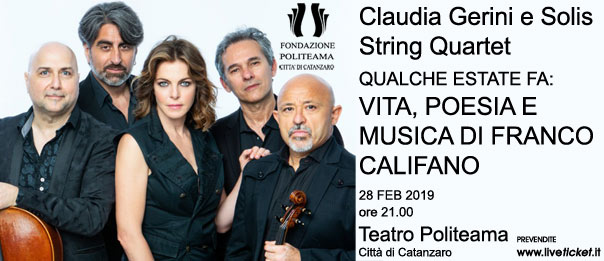 Claudia Gerini e Solis String Quartet "Qualche estate fa: vita, poesia e musica di Franco Califano" al Teatro Politeama di Catanzaro