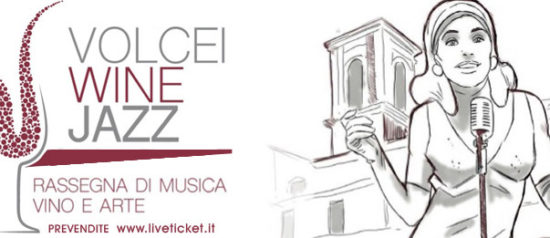 Volcei Wine Jazz al Museo Archeologico Nazionale di Volcei a Buccino