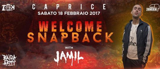 Welcome snapback w/ Jamil al Caprice Disco di Piacenza