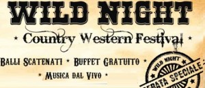 Wild Night - Country Western Festival al Sandalo Cinese a Stradella