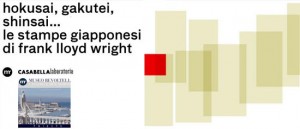 Le stampe giapponesi di Frank Lloyd Wright al museo Revoltella